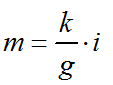 m=k/g*i